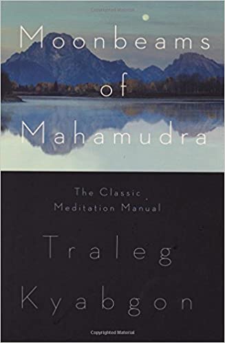 Moonbeams of Mahamudra: The Classic Meditation Manual - Orginal Pdf